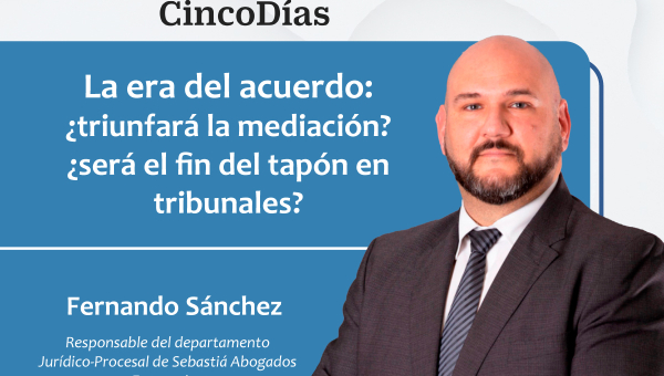 La era del acuerdo: ¿triunfará la mediación? ¿será el fin del tapón en tribunales?