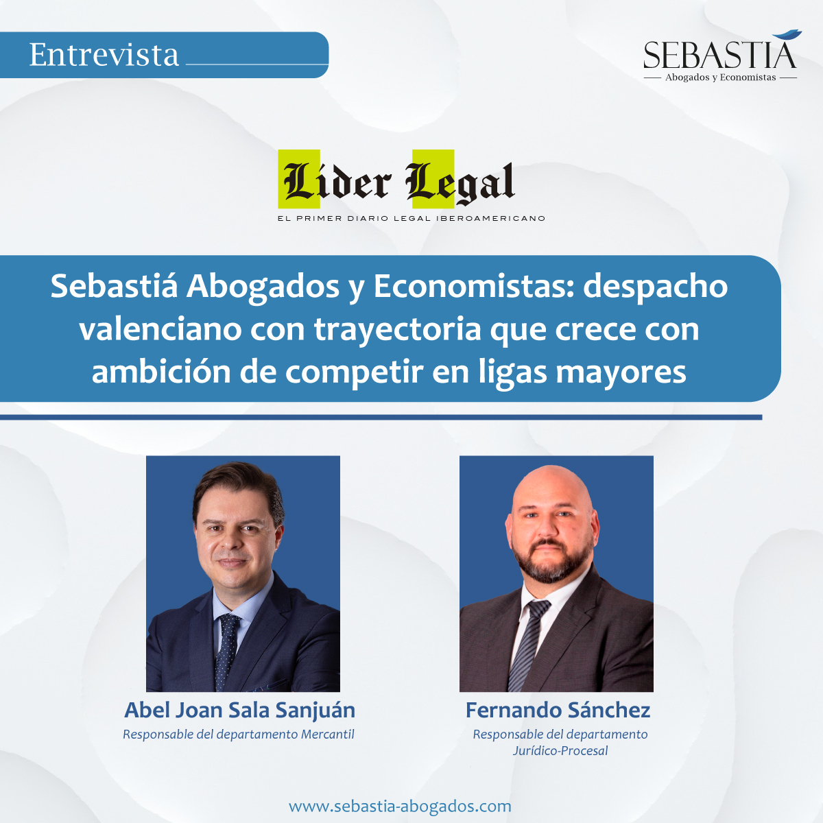 Sebastiá Abogados y Economistas: despacho valenciano con trayectoria que crece con ambición de competir en ligas mayores