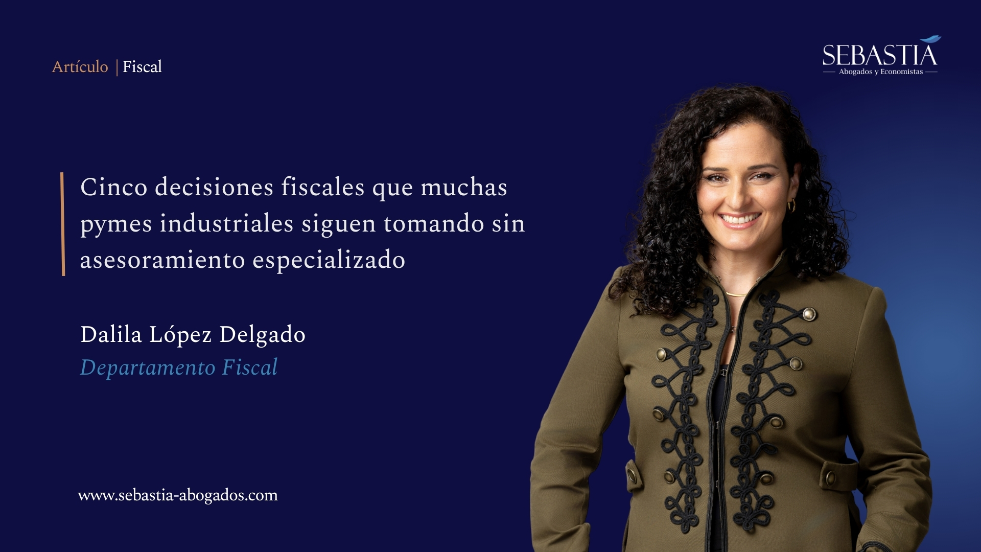 Cinco decisiones fiscales que muchas pymes industriales siguen tomando sin asesoramiento especializado